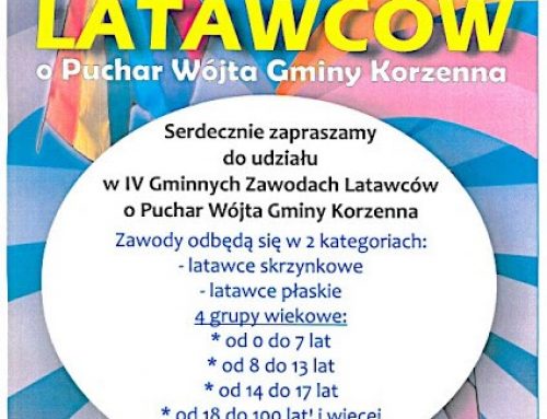 IV Gminne Zawody LATAWCÓW o Puchar Wójta Gminy Korzenna